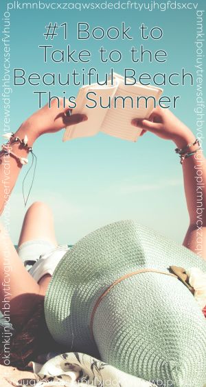 #1 Book to Take to the Beautiful Beach This Summer Pin